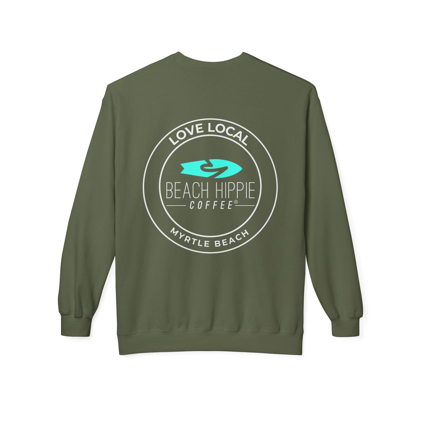 Beach Hippie Coffee Sweatshirt Front with Love Local Back