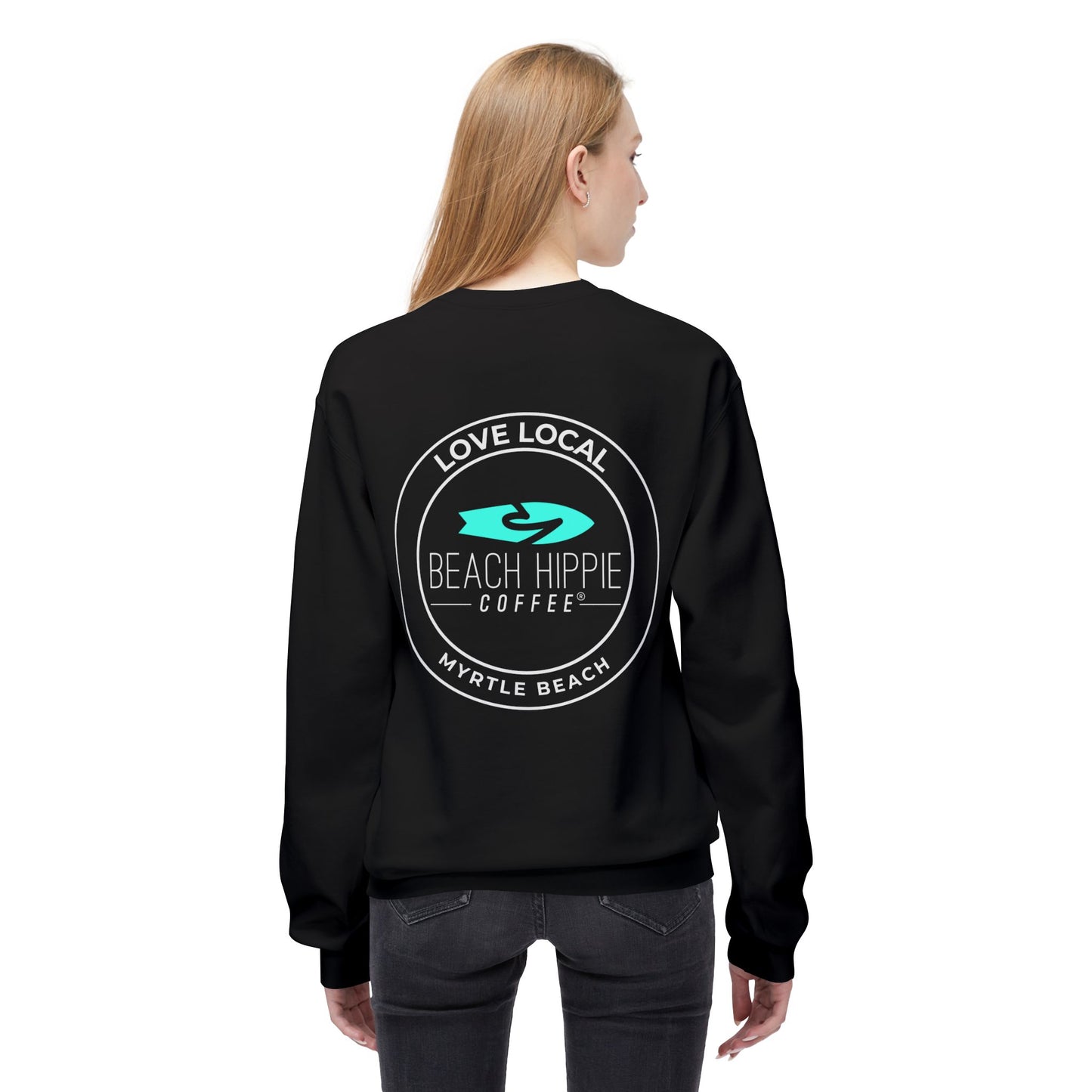 Beach Hippie Coffee Sweatshirt Front with Love Local Back