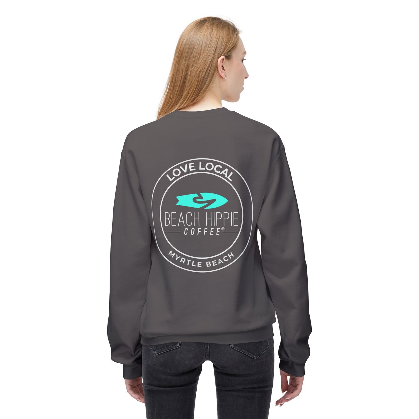 Beach Hippie Coffee Sweatshirt Front with Love Local Back