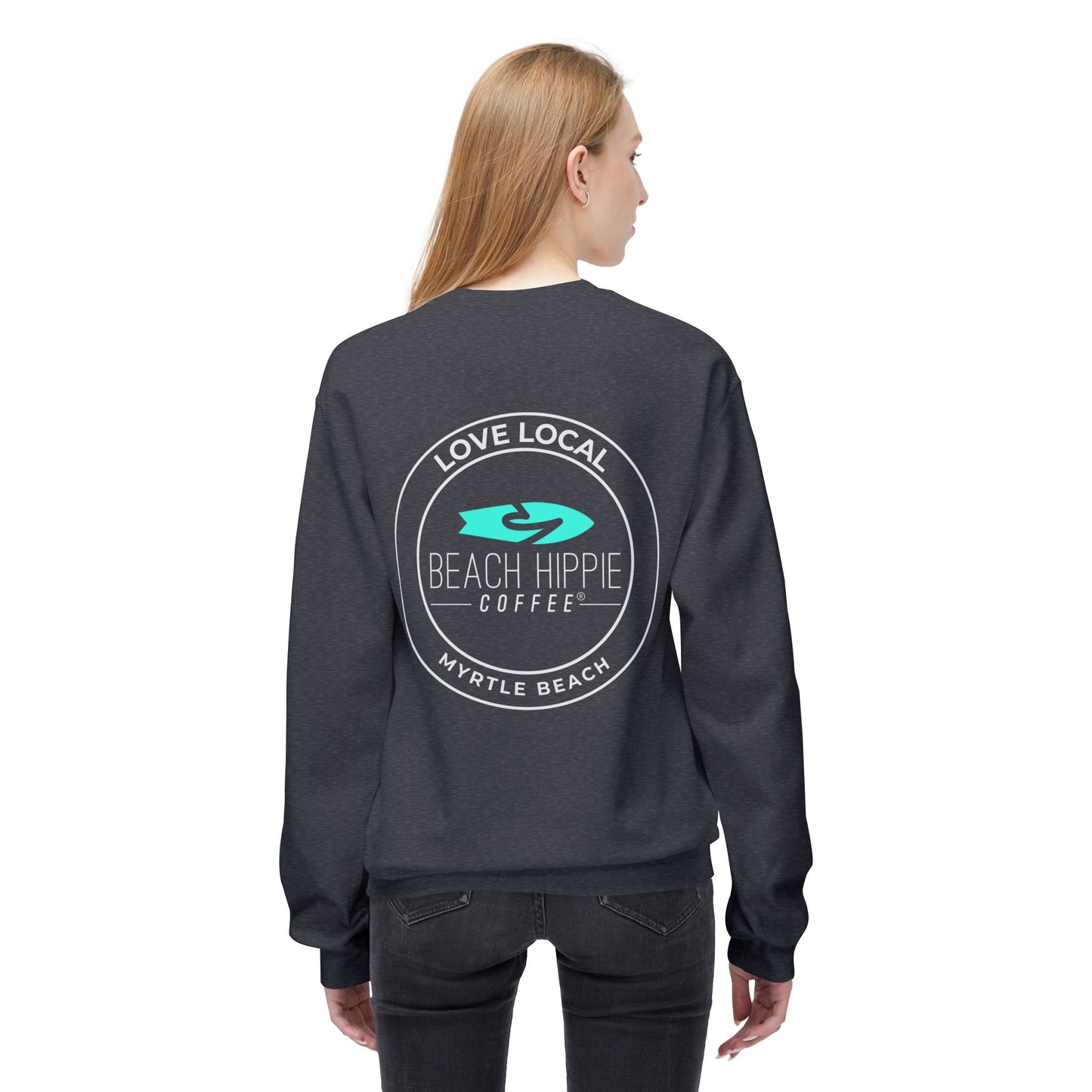 Beach Hippie Coffee Sweatshirt Front with Love Local Back