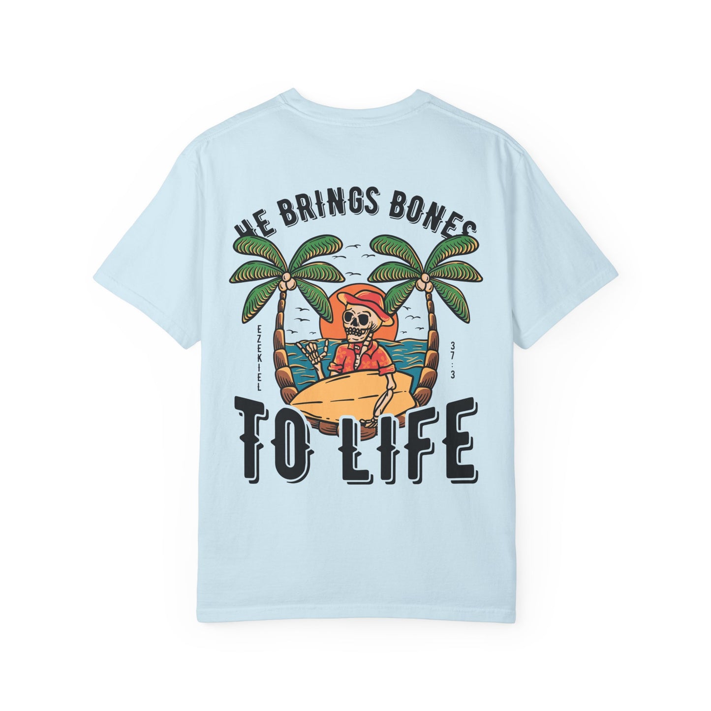 Bring Dry Bones To Life Beach Hippie Tee