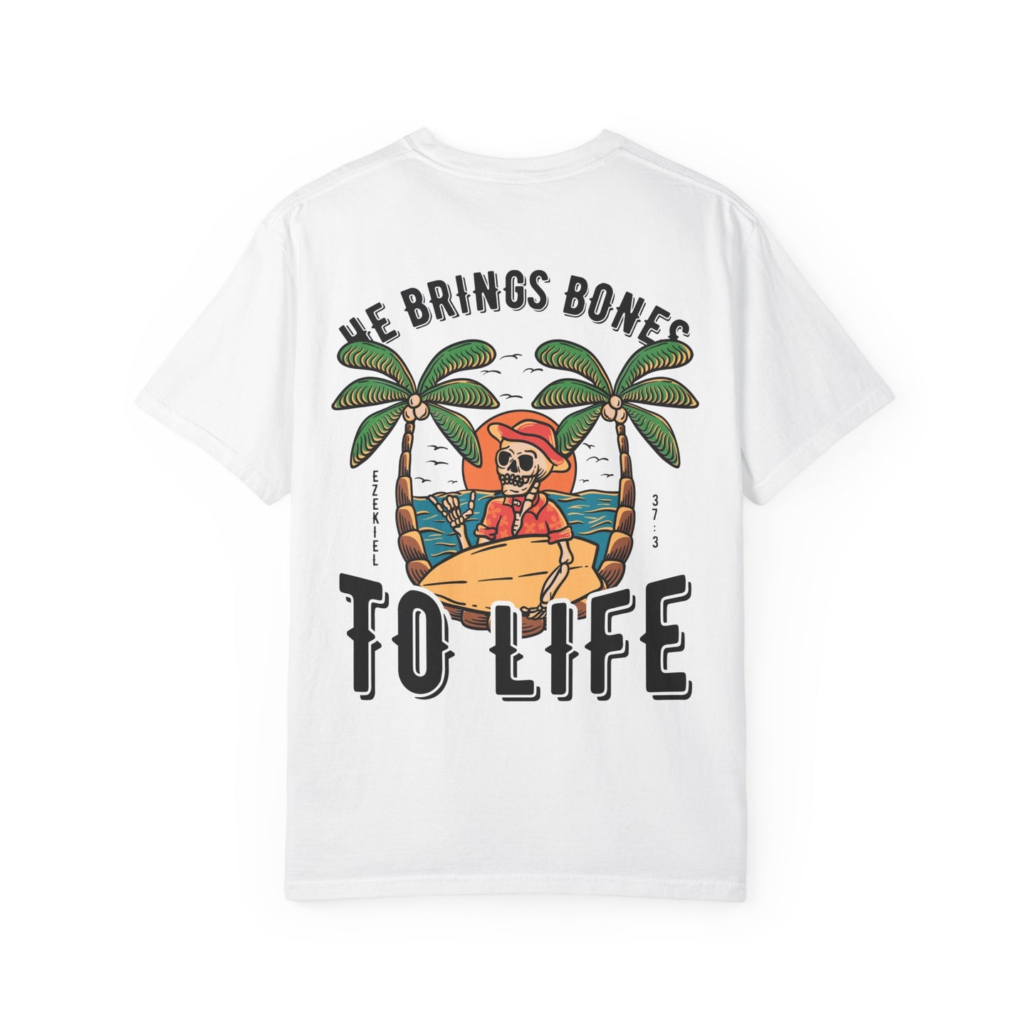 Bring Dry Bones To Life Beach Hippie Tee