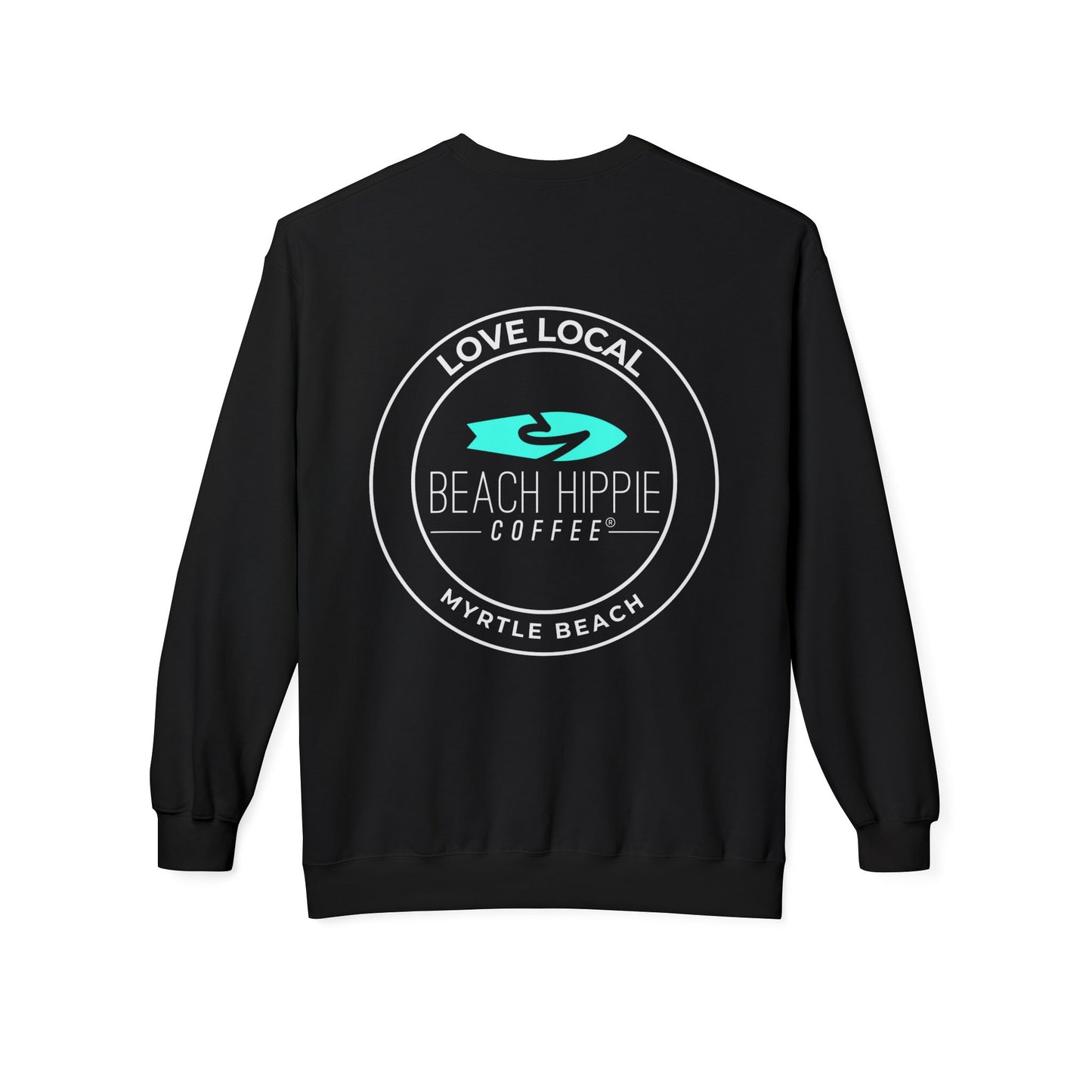 Beach Hippie Coffee Sweatshirt Front with Love Local Back