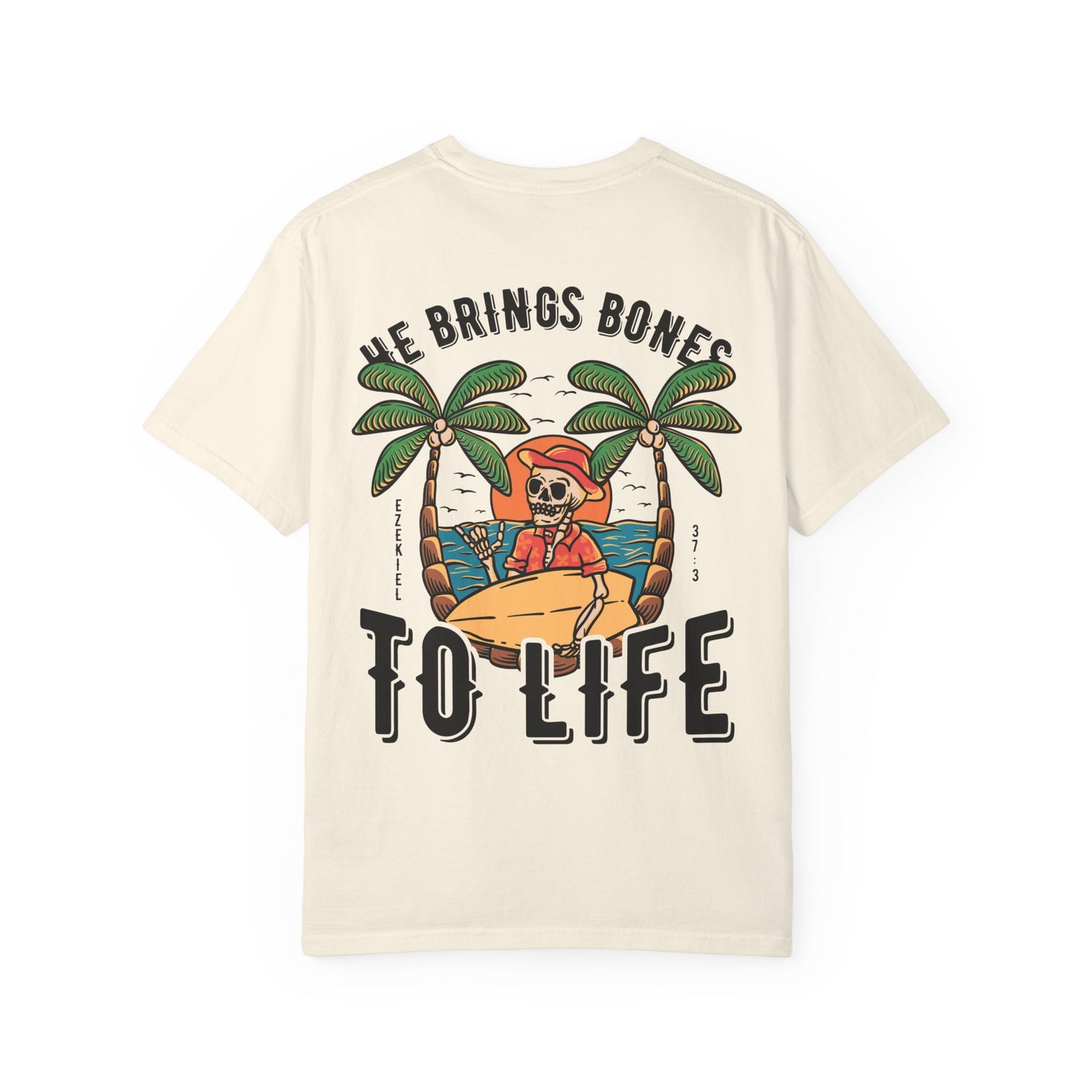Bring Dry Bones To Life Beach Hippie Tee