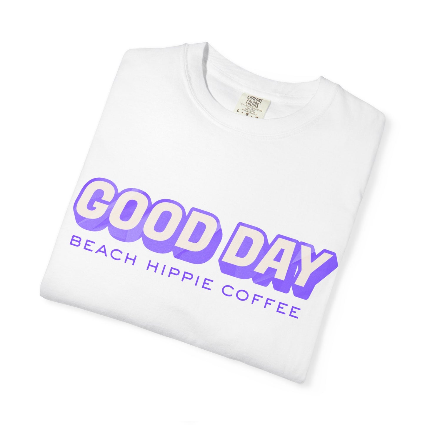 Good Day Graphic T-Shirt — "Today... I Am" Inspirational Beach Coffee Tee