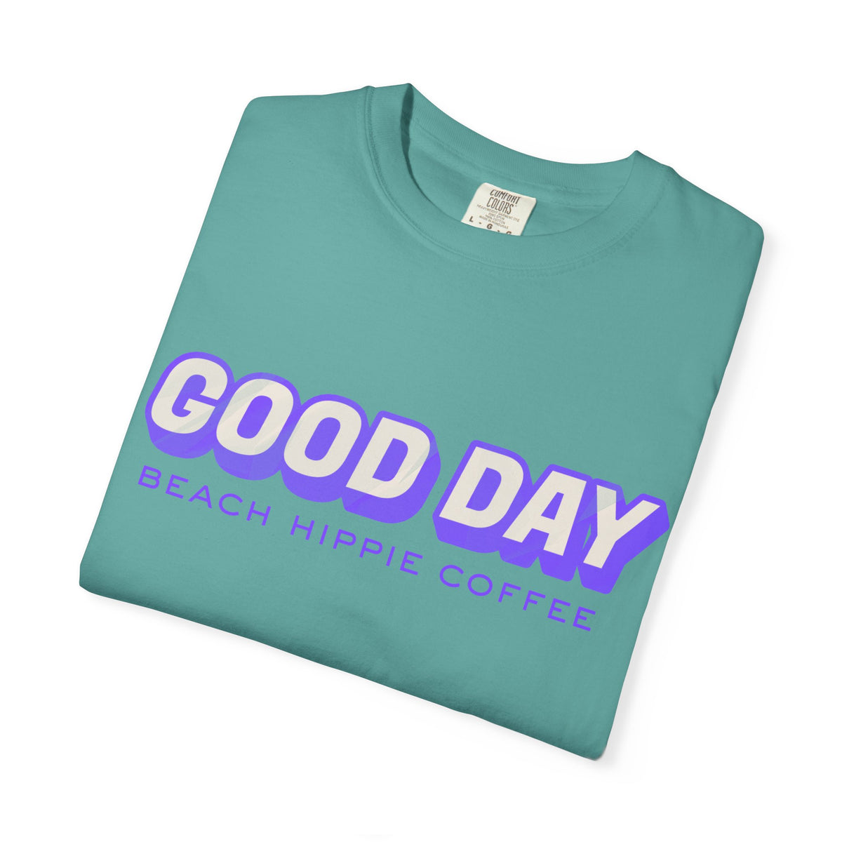 Good Day Graphic T-Shirt — "Today... I Am" Inspirational Beach Coffee Tee