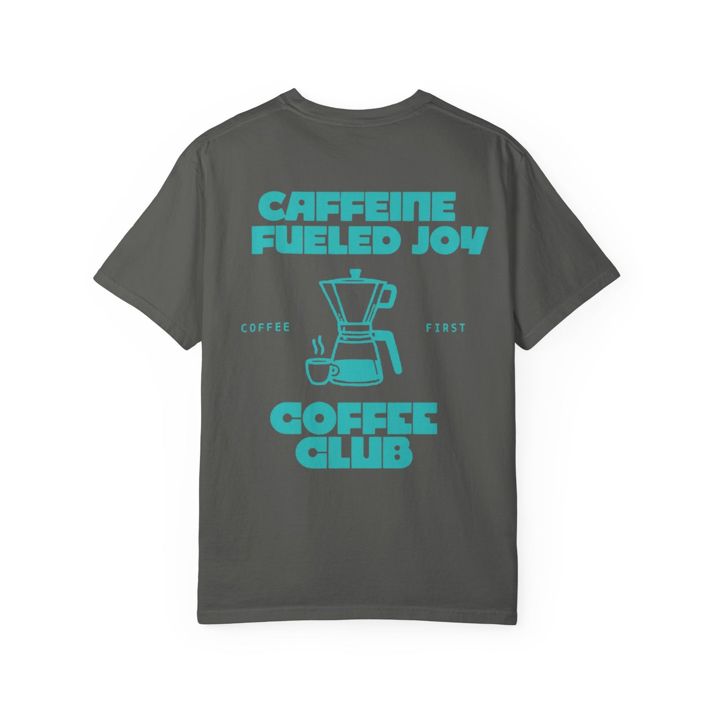 Coffee Club T-Shirt — "Caffeine Fueled Joy" Graphic Tee (Coffee Lovers Gift)
