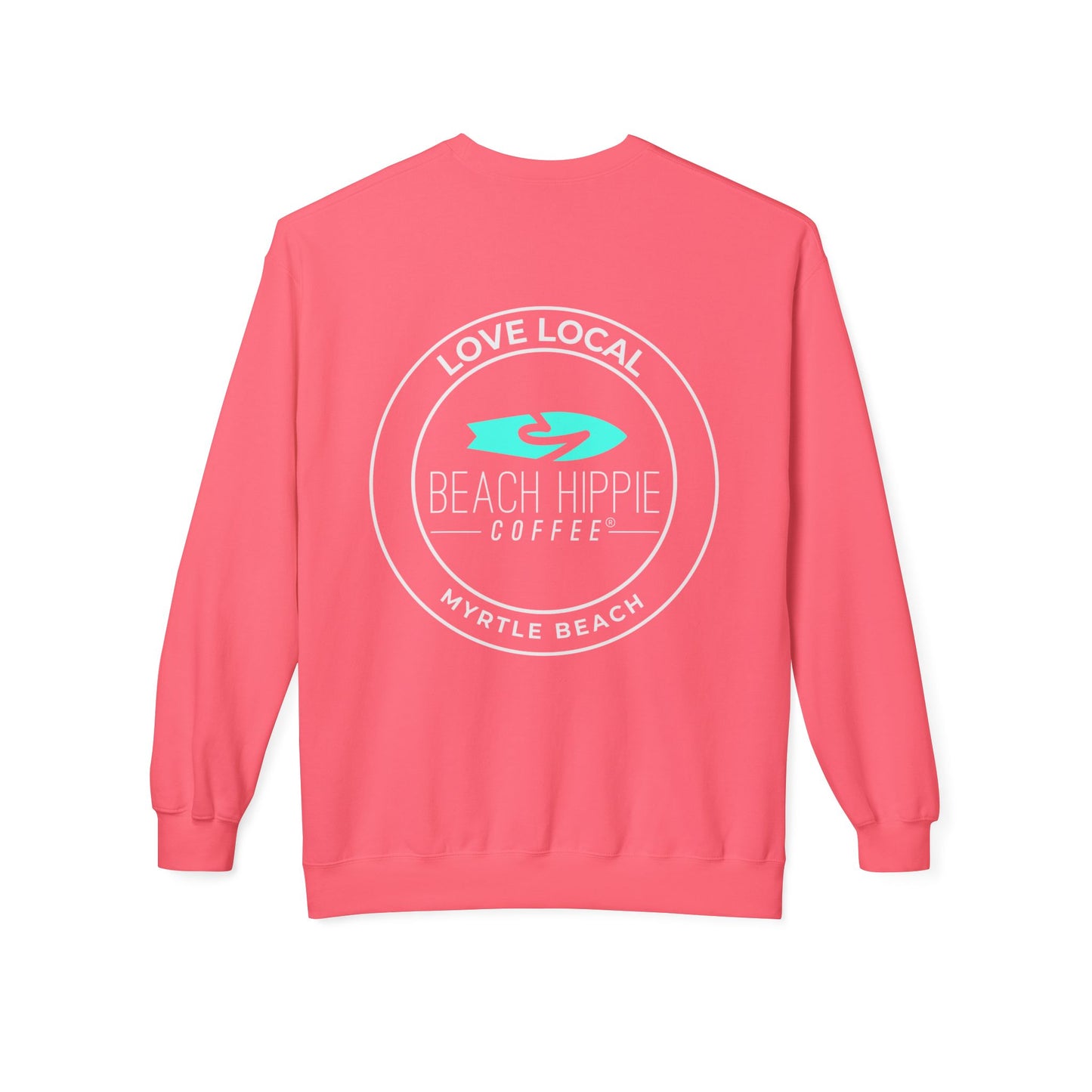 Beach Hippie Coffee Sweatshirt Front with Love Local Back
