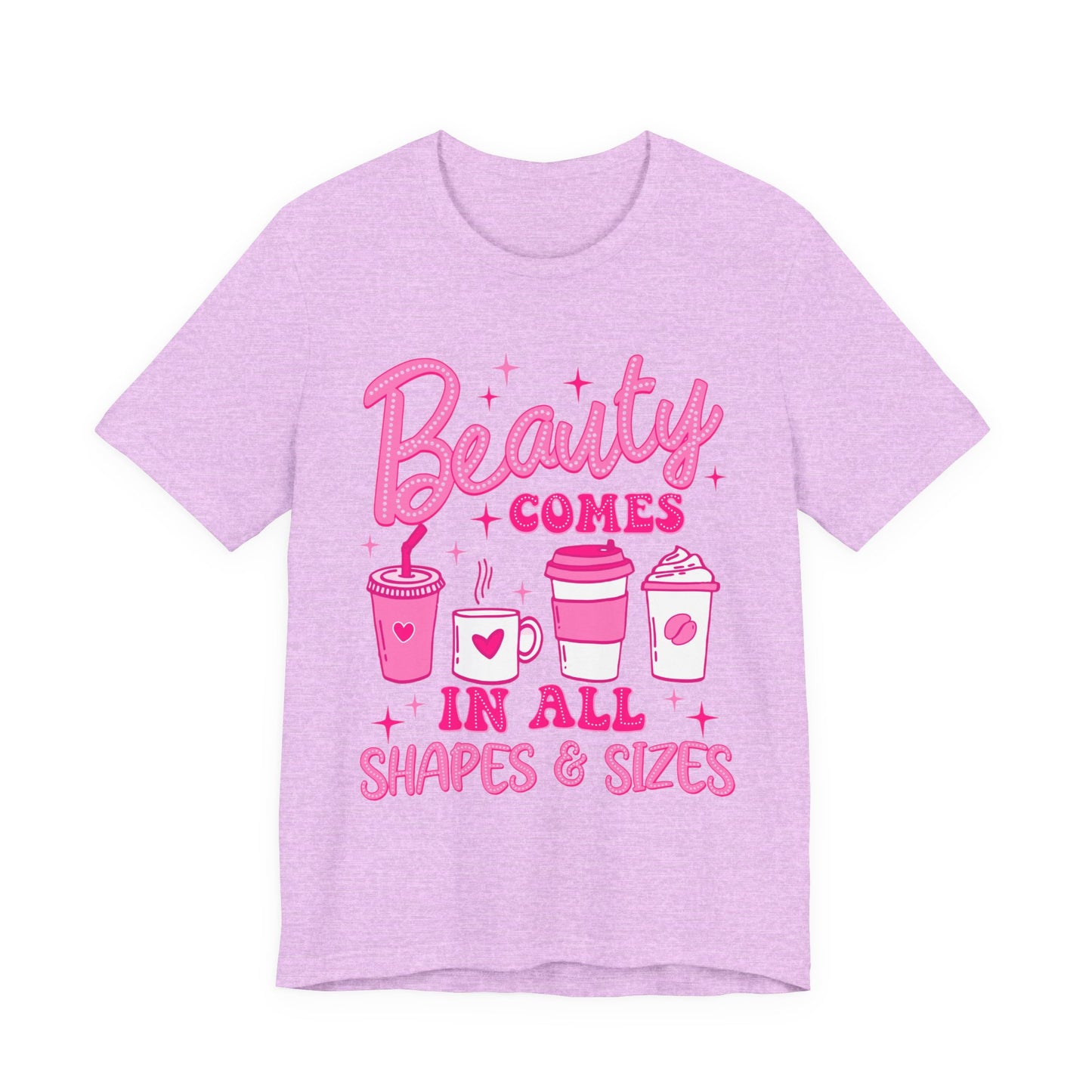 Coffee Lovers Tee — “Beauty Comes in All Shapes & Sizes” Pink Graphic T-Shirt