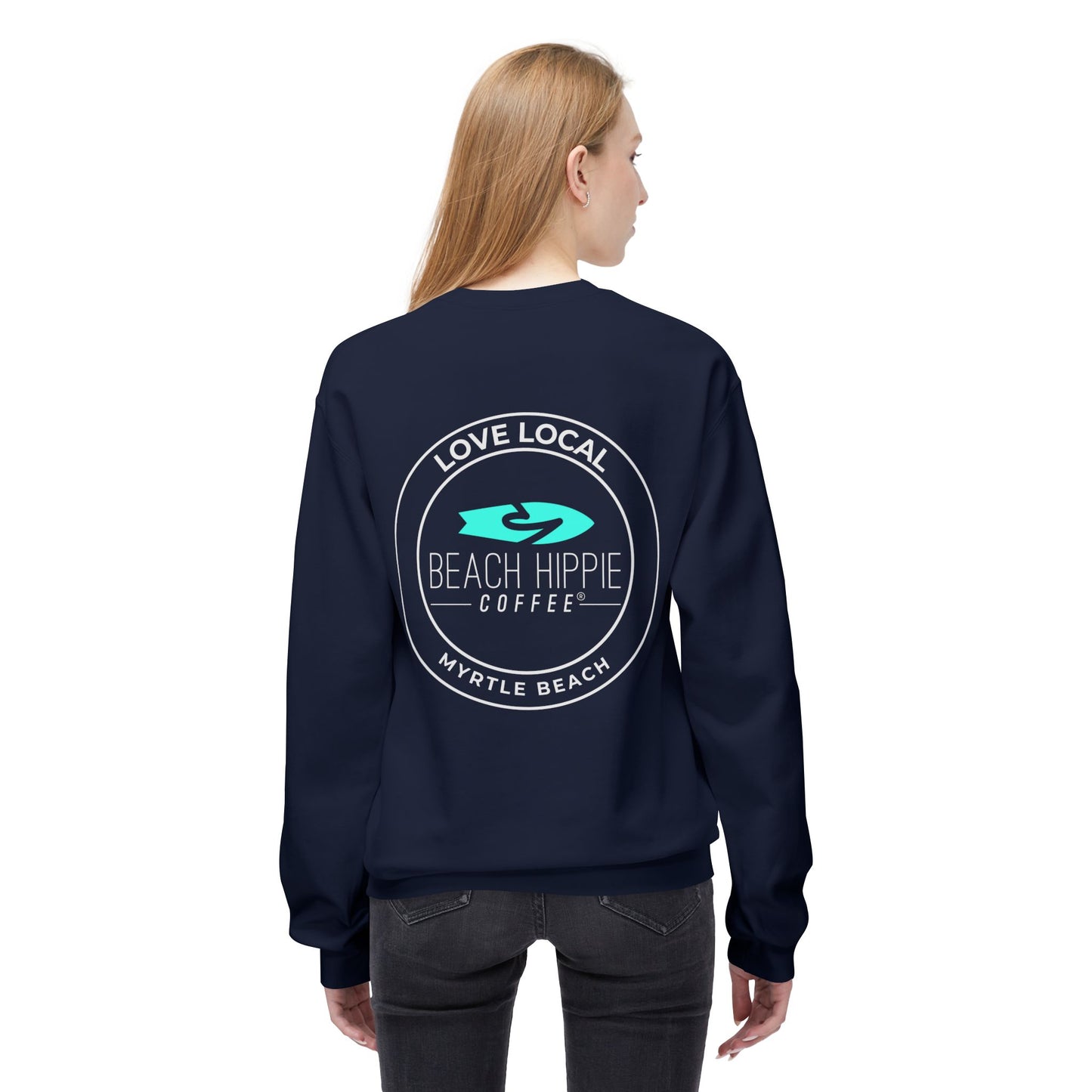 Beach Hippie Coffee Sweatshirt Front with Love Local Back