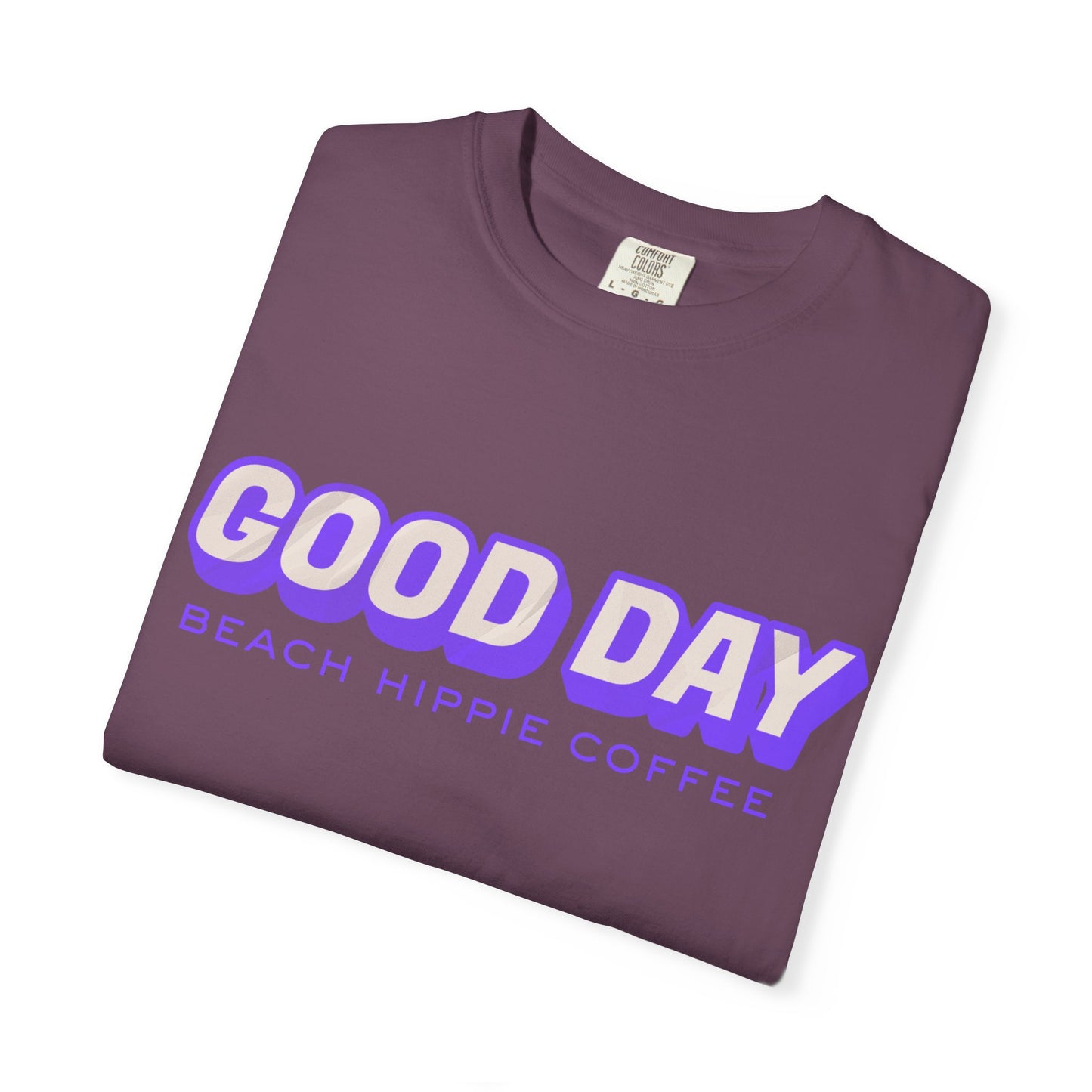 Good Day Graphic T-Shirt — "Today... I Am" Inspirational Beach Coffee Tee