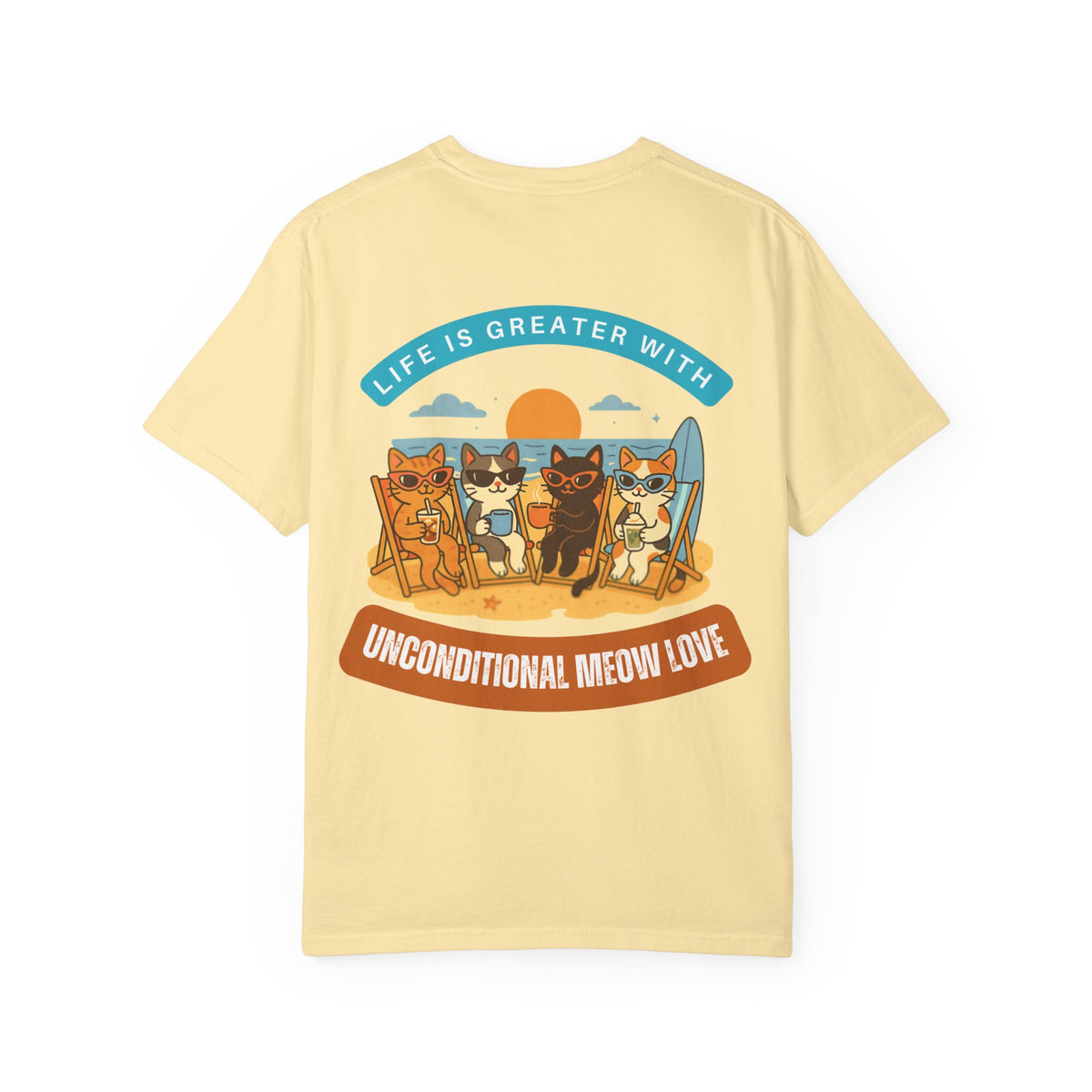 Cat Beach T-Shirt — "Life Is Greater With Unconditional Meow Love" Graphic Tee