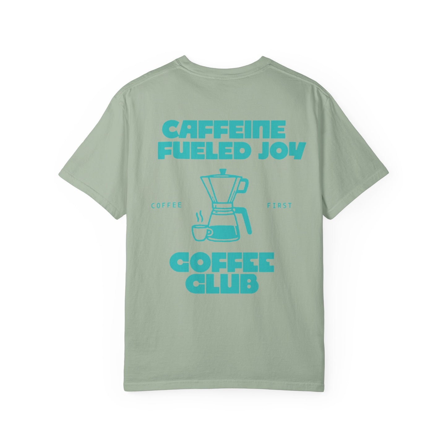 Coffee Club T-Shirt — "Caffeine Fueled Joy" Graphic Tee (Coffee Lovers Gift)