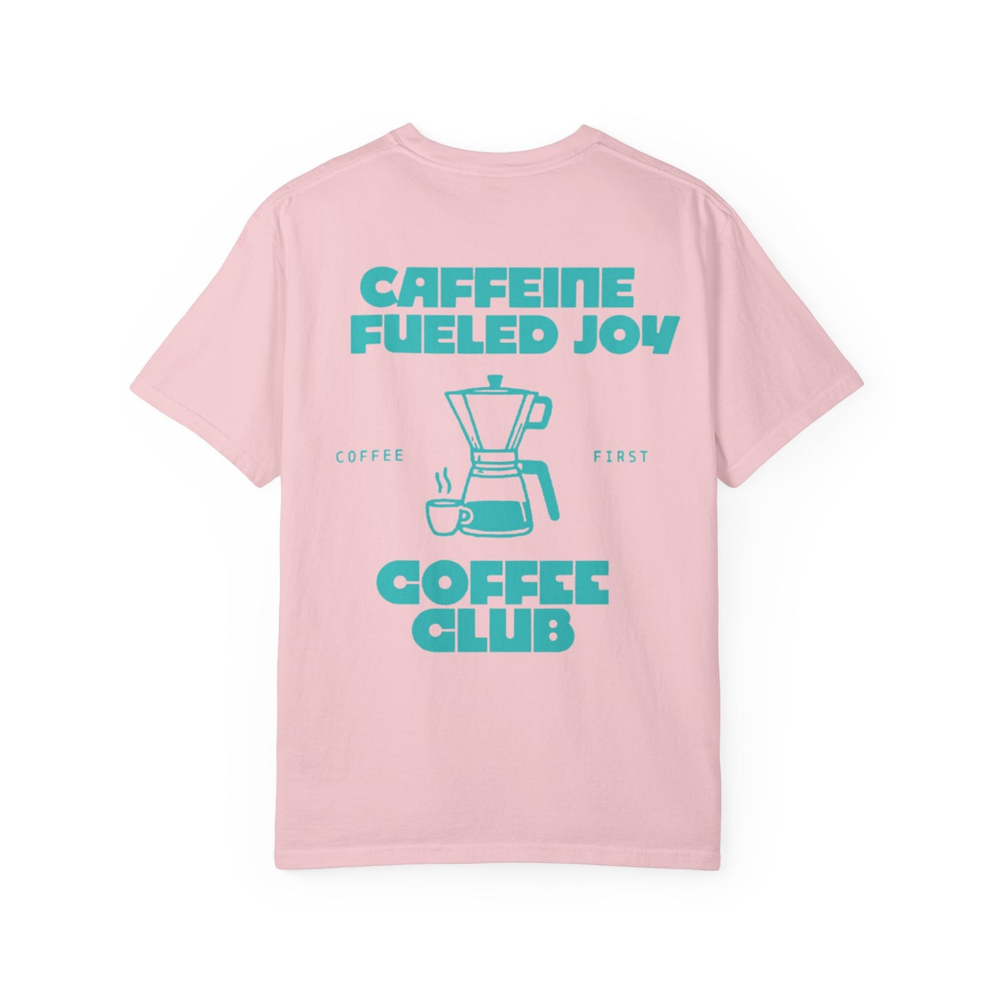 Coffee Club T-Shirt — "Caffeine Fueled Joy" Graphic Tee (Coffee Lovers Gift)